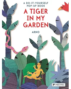 A Tiger in My Garden: A Do-it-Yourself Pop-Up Book