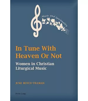 In Tune With Heaven or Not: Women in Christian Liturgical Music