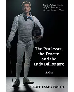 The Professor, the Fencer, and the Lady Billionaire