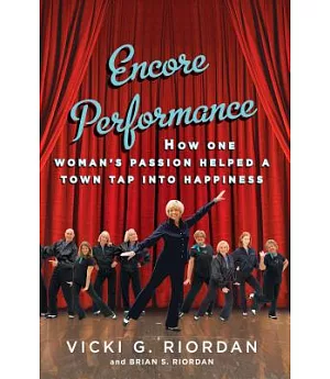 Encore Performance: How One Woman’s Passion Helped a Town Tap into Happiness