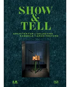Show & Tell: Collecting Architecture