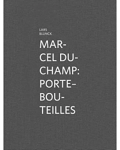marcel Duchamp: Porte-Bouteilles