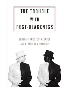 The Trouble with Post-Blackness