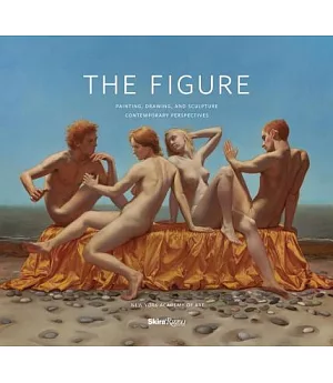 The Figure: Painting, Drawing, and Sculpture: Contemporary Perspectives