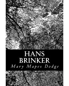 Hans Brinker: Or the Silver Skates