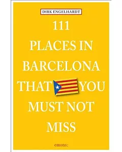 111 Places in Barcelona That You Shouldn’t Miss