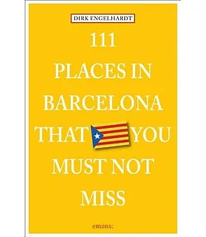 111 Places in Barcelona That You Shouldn’t Miss