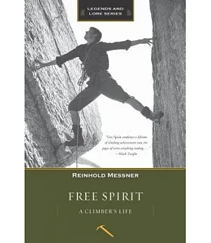 Free Spirit: A Climber’s Life