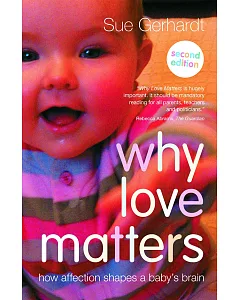 Why Love Matters: How Affection Shapes a Baby’s Brain