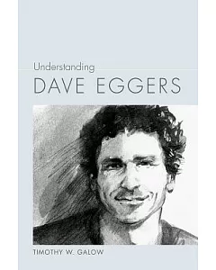Understanding Dave Eggers