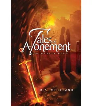 Tales of Atonement: To Make a Hero