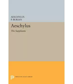 Aeschylus: The Suppliants