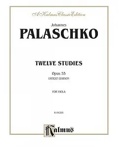 Twelve Studies, Op. 55: Kalmus Edition