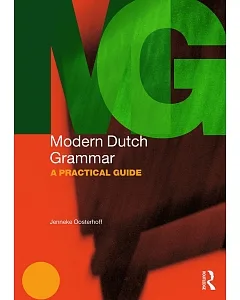 Modern Dutch Grammar: A Practical Guide