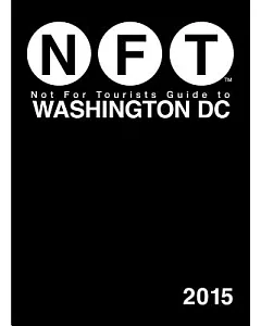 not for tourists 2015 Guide to Washington D.C.
