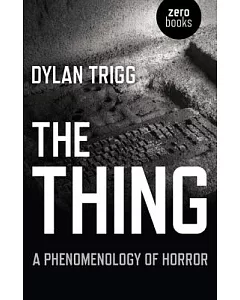 The Thing: A Phenomenology of Horror