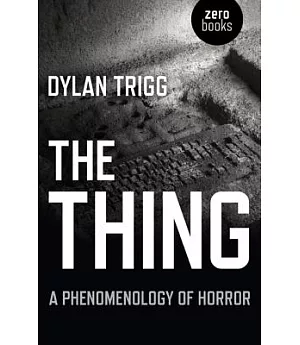 The Thing: A Phenomenology of Horror