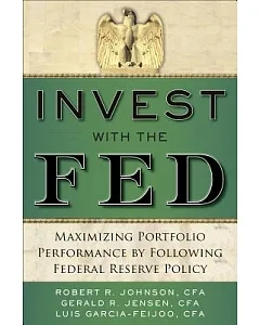Invest With The Fed: Maximizing Portfolio Performance by Following Federal Reserve Policy