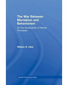 The War Between Mentalism and Behaviorism: On the Accessibility of Mental Processes