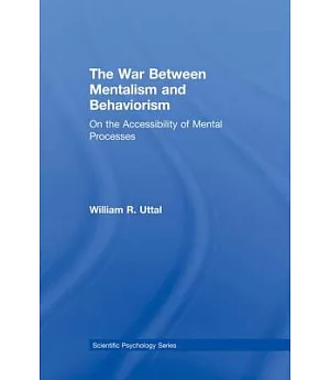 The War Between Mentalism and Behaviorism: On the Accessibility of Mental Processes