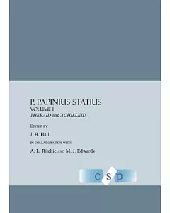 P. Papinius Statius: Thebaid and Achilleid