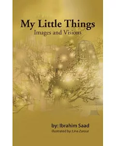 My Little Things: Images and Visions