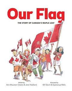 Our Flag: The Story of Canada’s Maple Leaf