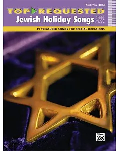 Top-Requested Jewish Holiday Songs Sheet music: 19 Treasured Songs for Special Occasions: Piano / Vocal / Guitar