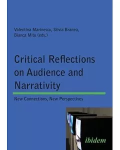 Critical Reflections on Audience and Narrativity: New Connections, New Perspectives