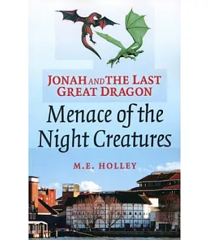 Jonah and the Last Great Dragon: Menace of the Night Creatures