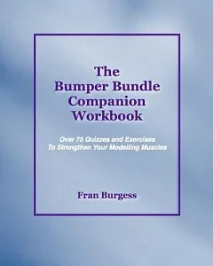 The Bumper Bundle Companion Workbook: Quizzes and exercises to strengthen your modeling muscles