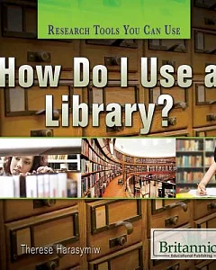 How Do I Use a Library?
