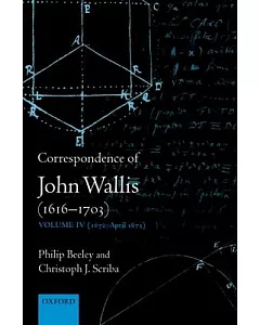 The Correspondence of John Wallis: (1672-april 1675)