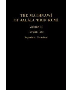 The Mathnawi jalaluddin Rumi