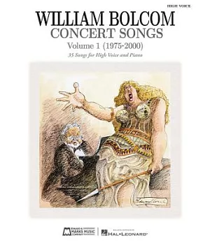 William Bolcom Concert Songs 1975-2000: 35 Songs for High Voice and Piano