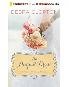 An August Bride: Library Edition