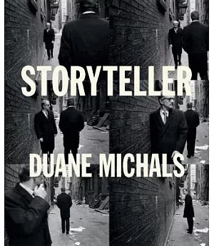Storyteller: The Photographs of Duane Michals