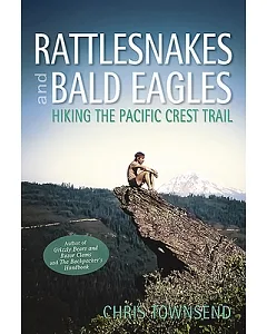 Rattlesnakes and Bald Eagles: Hiking the Pacific Crest Trail
