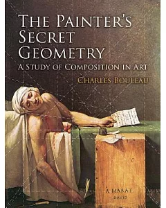 The Painter’s Secret Geometry: A Study of Composition in Art