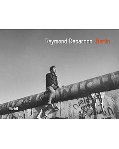 Raymond depardon: Berlin, Fragments Of A German Story