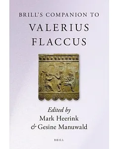 Brill’s Companion to Valerius Flaccus