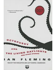 Octopussy and the Living Daylights and other stories