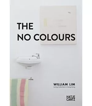 The No Colors: William Lin: Living Collection: Hong Kong
