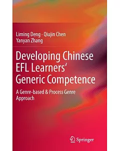 Developing Chinese EFL Learners’ Generic Competence: A Genre-based & Process Genre Approach