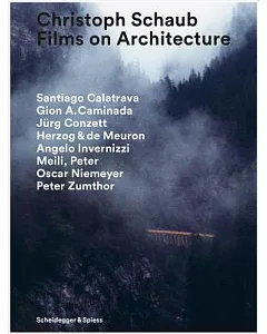 Christoph schaub: Films on Architecture