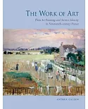 The Work of Art: Plein-Air Painting and Artistic Identity in Nineteenth-Century France