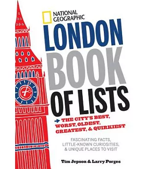 London Book of Lists: The City’s Best, Worst, Oldest, Greatest, and Quirkiest
