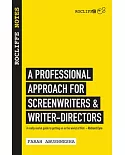 Rocliffe Notes: A Professional Approach for Screenwriters & Writer-Directors