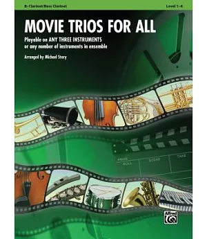 Movie Trios for All: B-flat Clarinet, Bass Clarinet