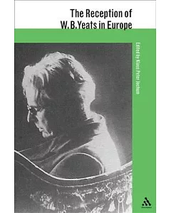 The Reception of W. B. Yeats in Europe